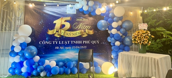 KỶ NIỆM 15 NĂM THÀNH LẬP CÔNG TY LUẬT TNHH PHÚ QUÝ (21/04/2010 – 21/04/2025)